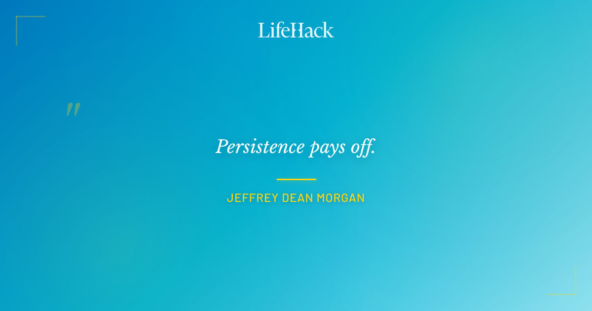 Quote by Jeffrey Dean Morgan