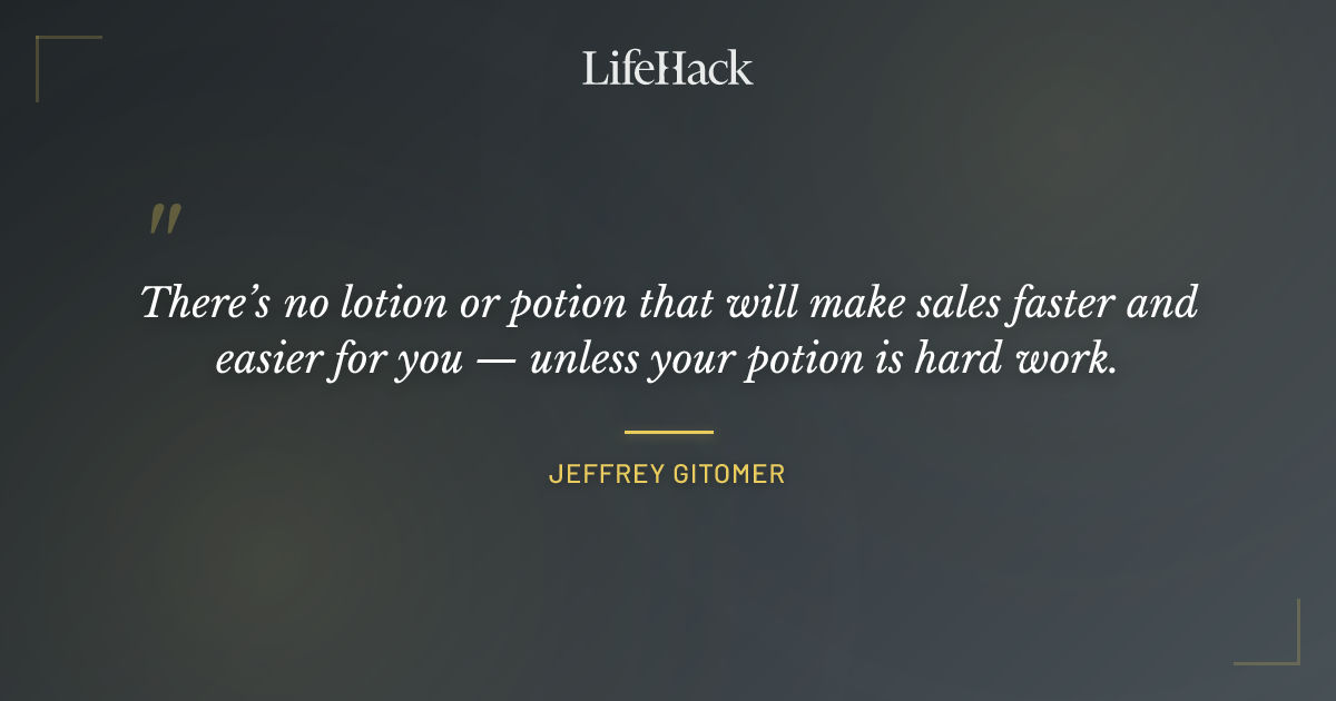 Quote by Jeffrey Gitomer