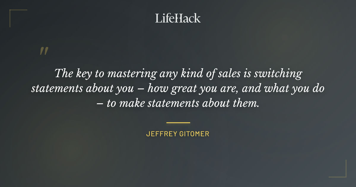 Quote by Jeffrey Gitomer