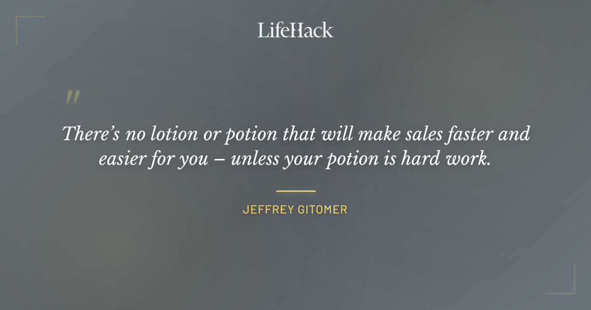 Quote by Jeffrey Gitomer