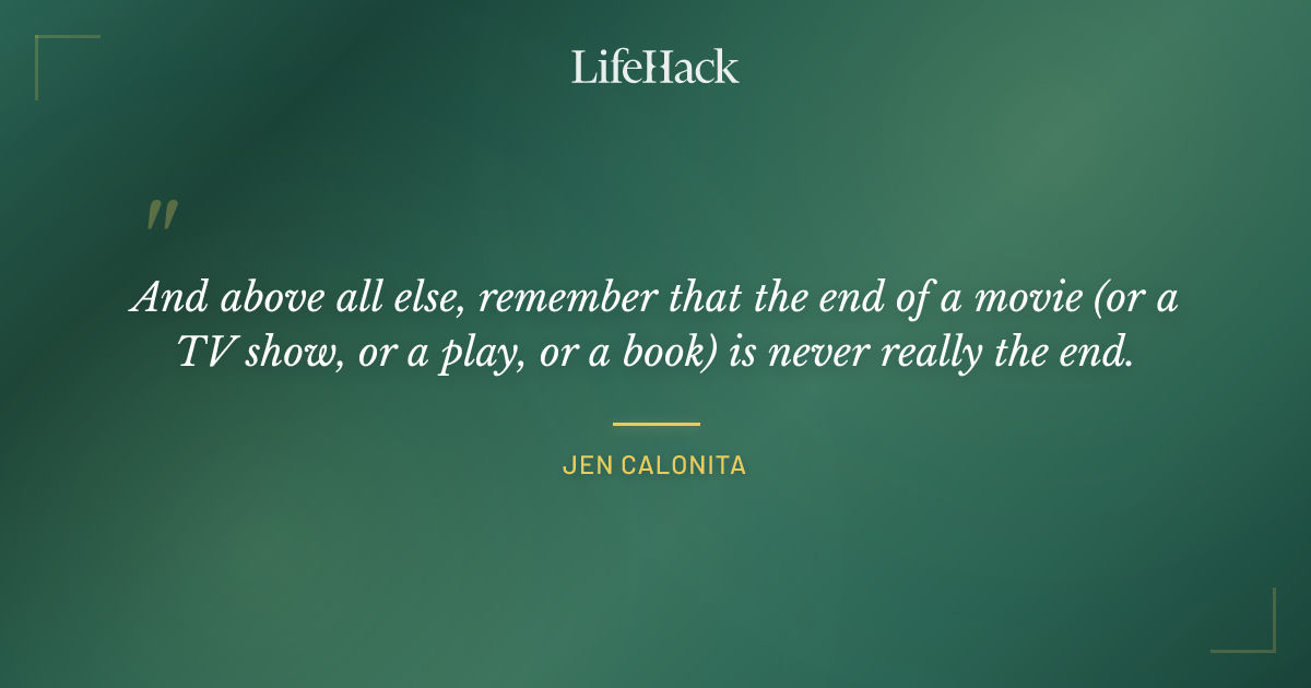Quote by Jen Calonita