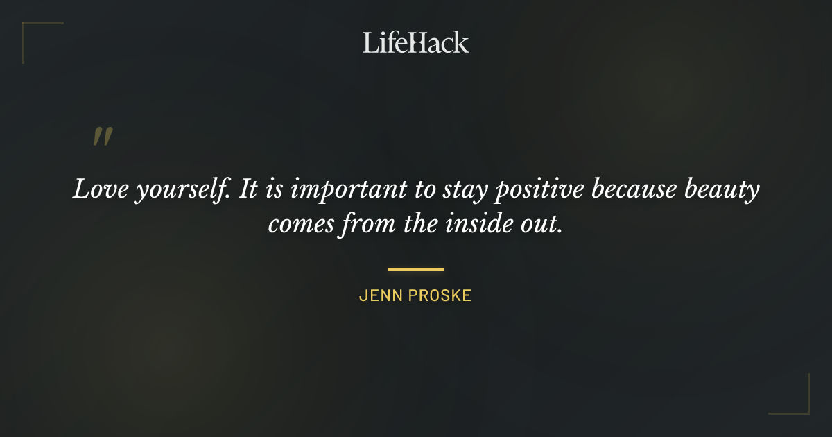 Quote by Jenn Proske