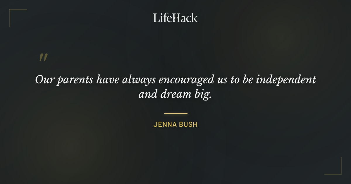 Quote by Jenna Bush