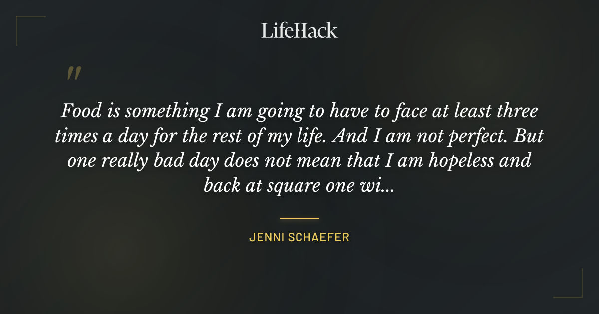 Quote by Jenni Schaefer