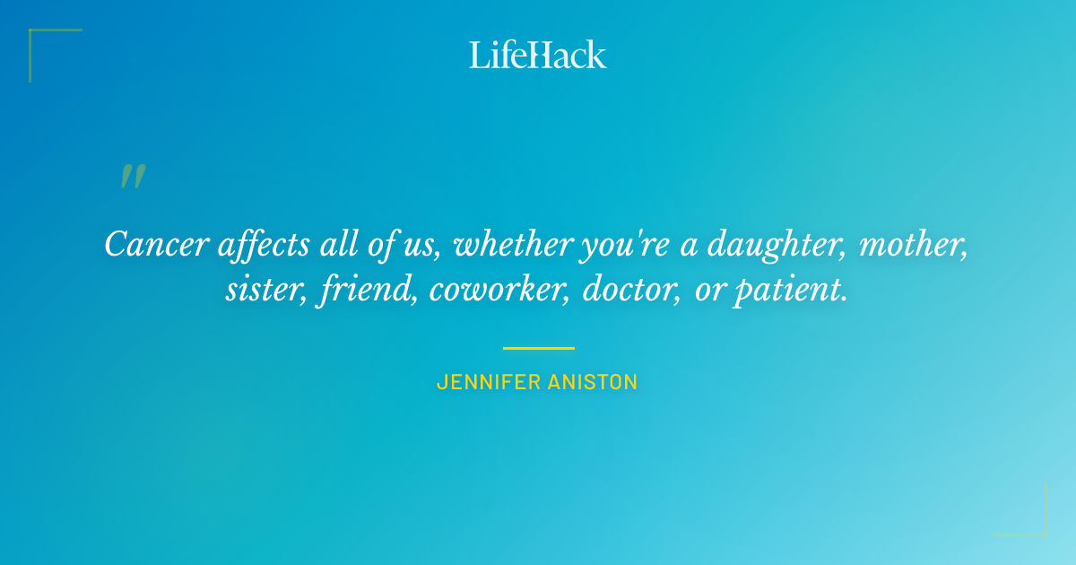 Quote by Jennifer Aniston