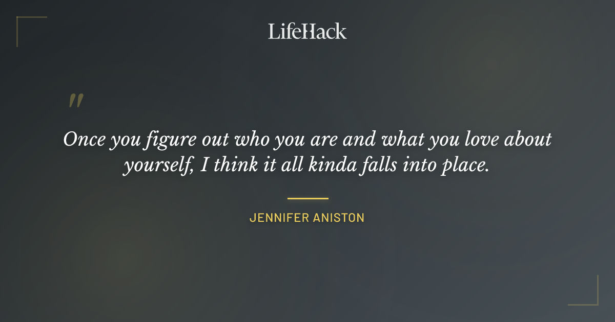 Quote by Jennifer Aniston