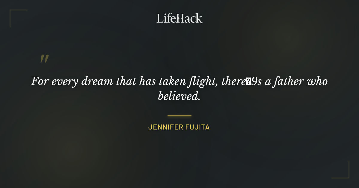 Quote by Jennifer Fujita