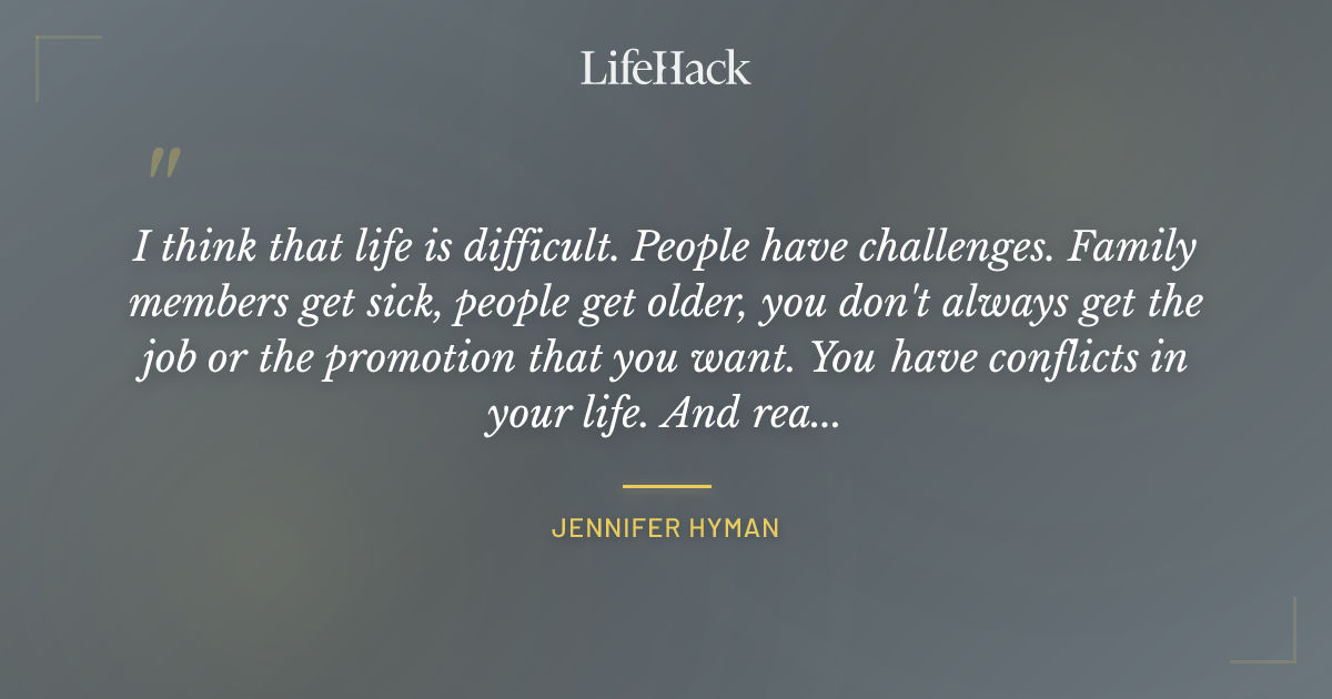 Quote by Jennifer Hyman