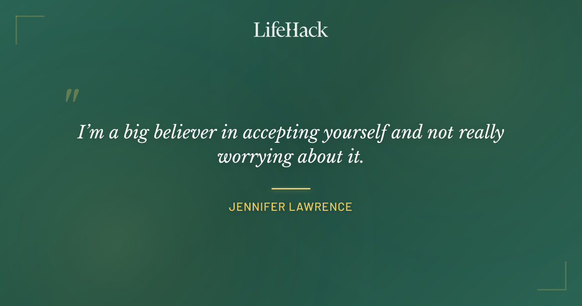 Quote by Jennifer Lawrence