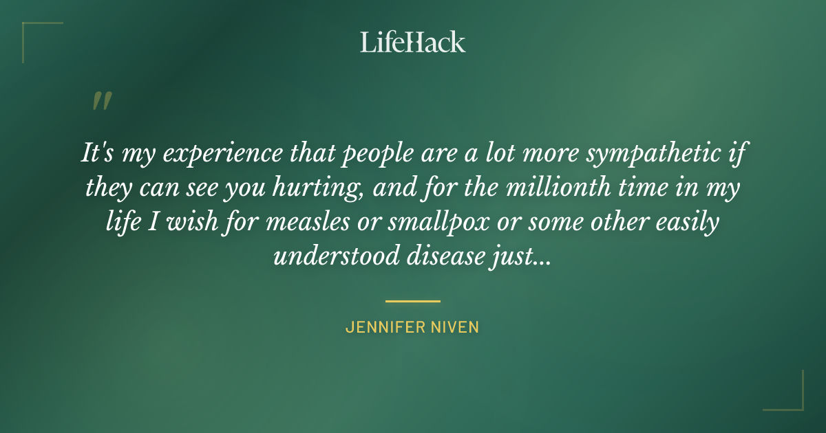 Quote by Jennifer Niven