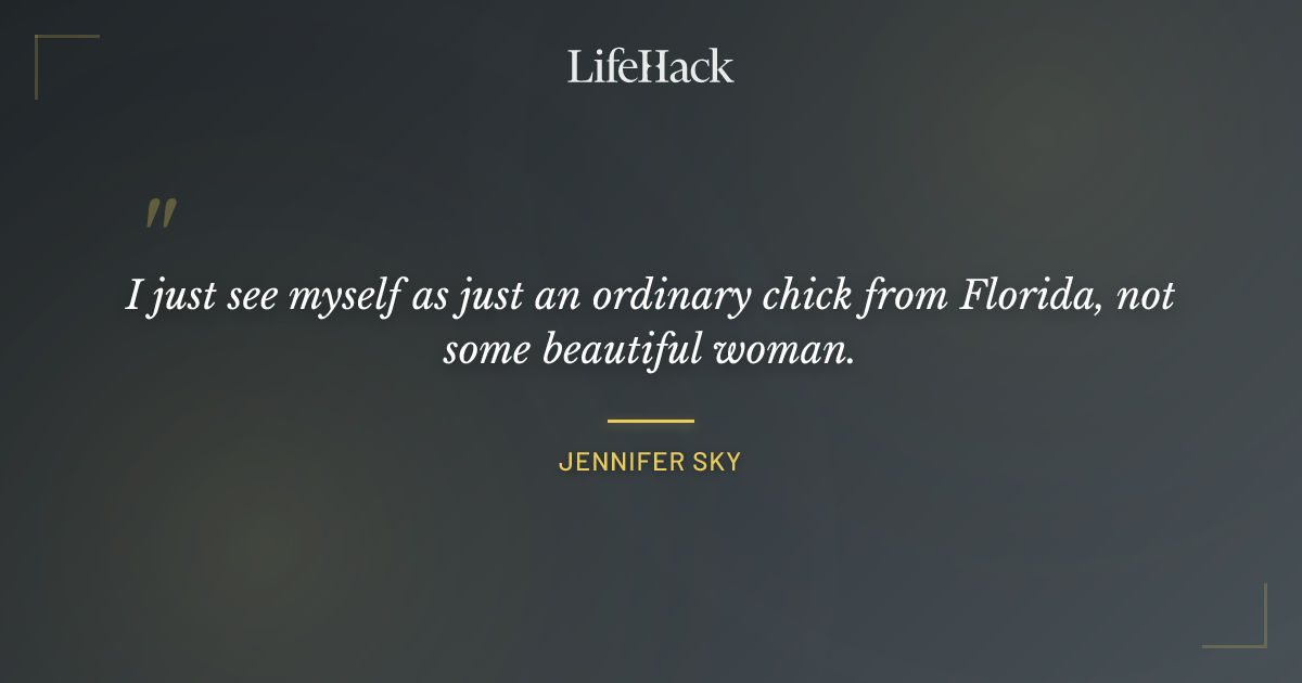 Quote by Jennifer Sky