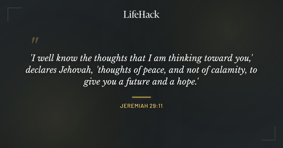 Quote by Jeremiah 29:11
