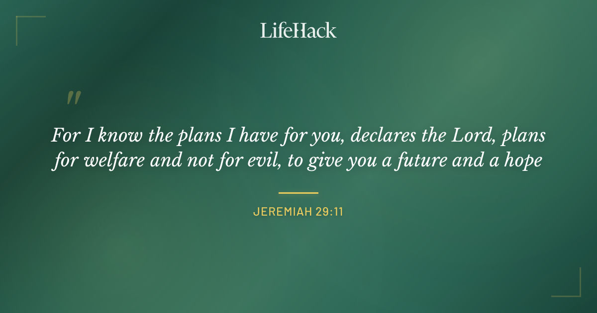 Quote by Jeremiah 29:11