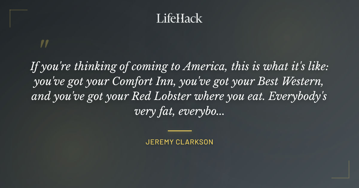 Quote by Jeremy Clarkson