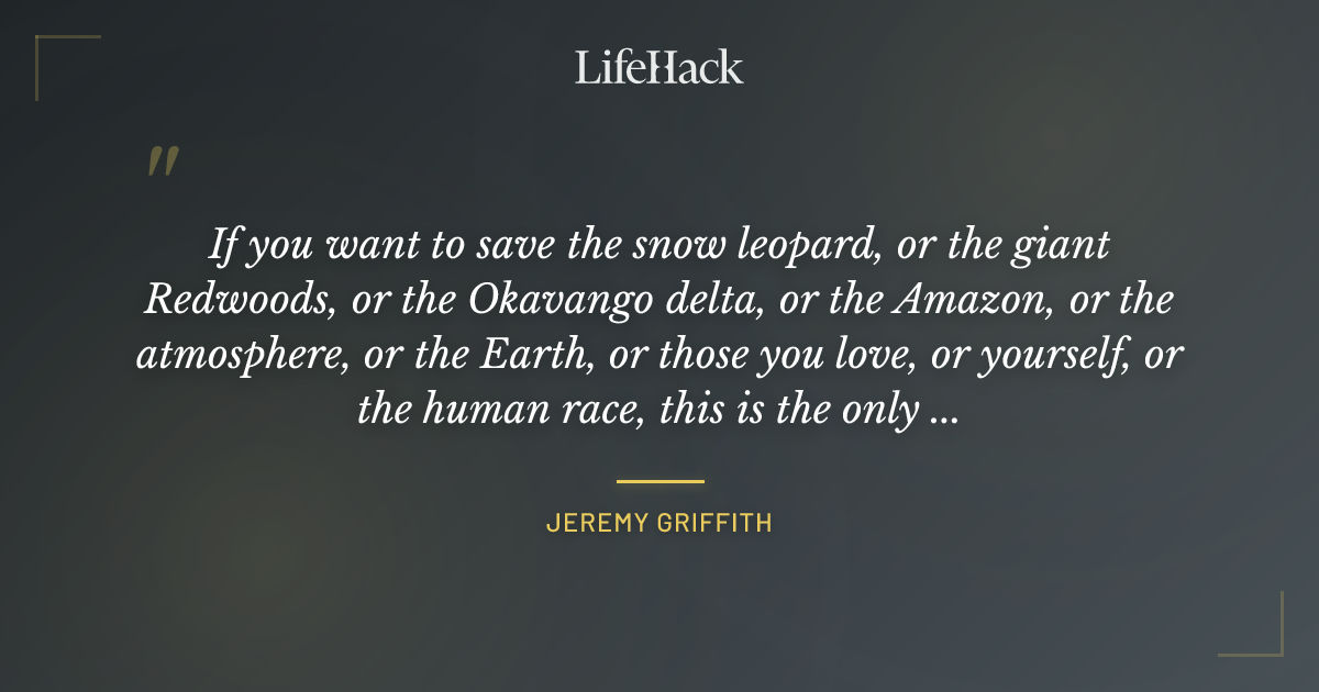 Quote by Jeremy Griffith