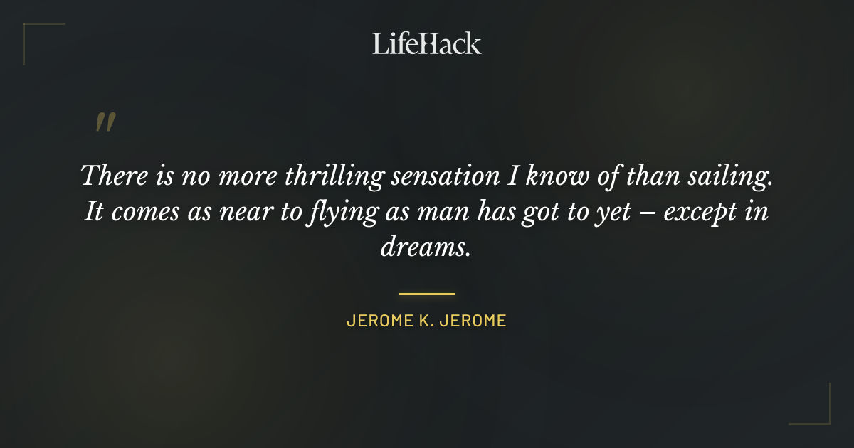 Quote by Jerome K. Jerome