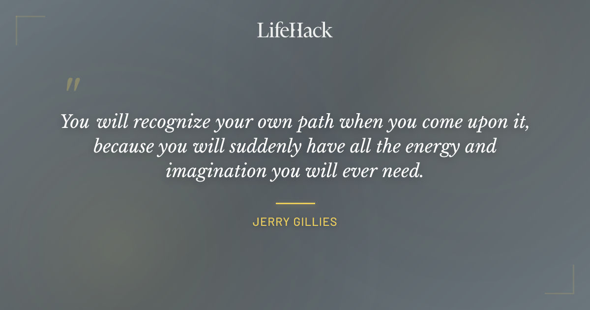 Quote by Jerry Gillies