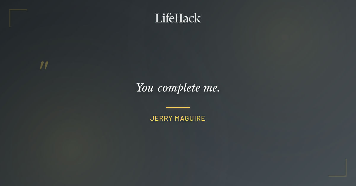 Quote by Jerry Maguire