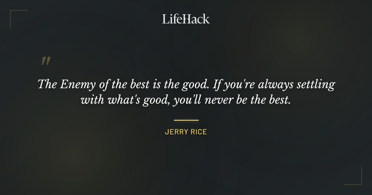 Quote by Jerry Rice