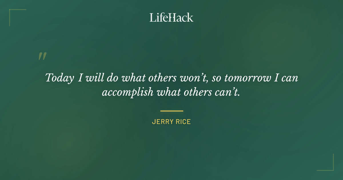 Quote by Jerry Rice