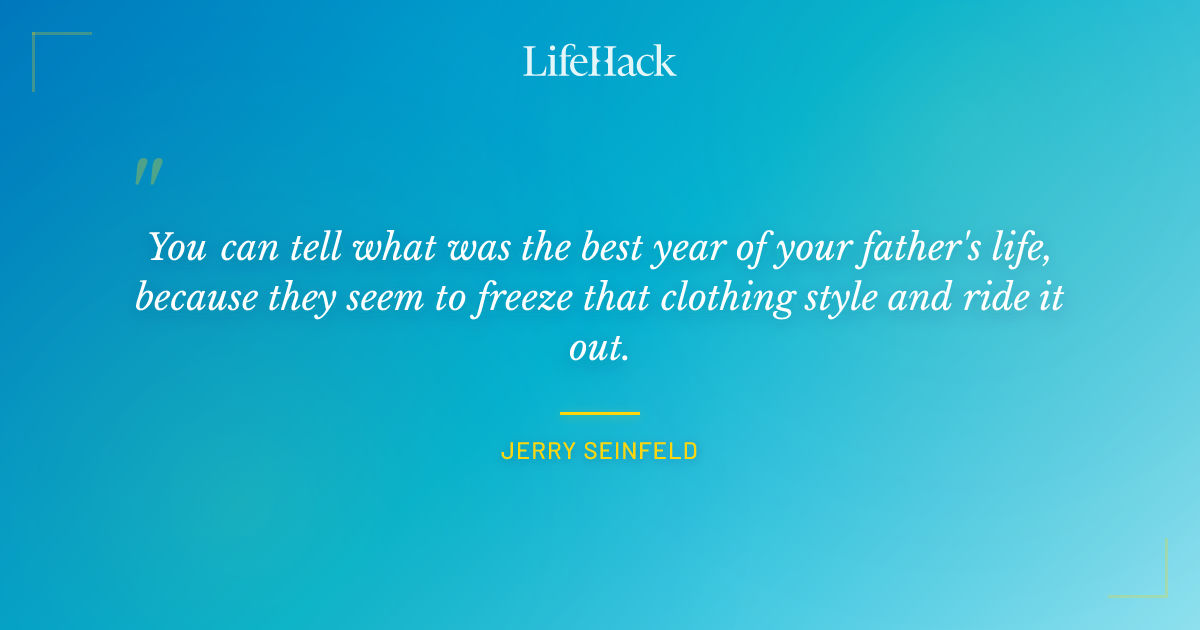 Quote by Jerry Seinfeld