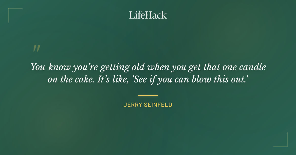 Quote by Jerry Seinfeld