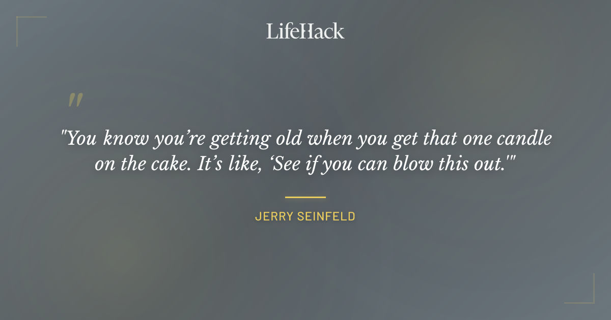 Quote by Jerry Seinfeld