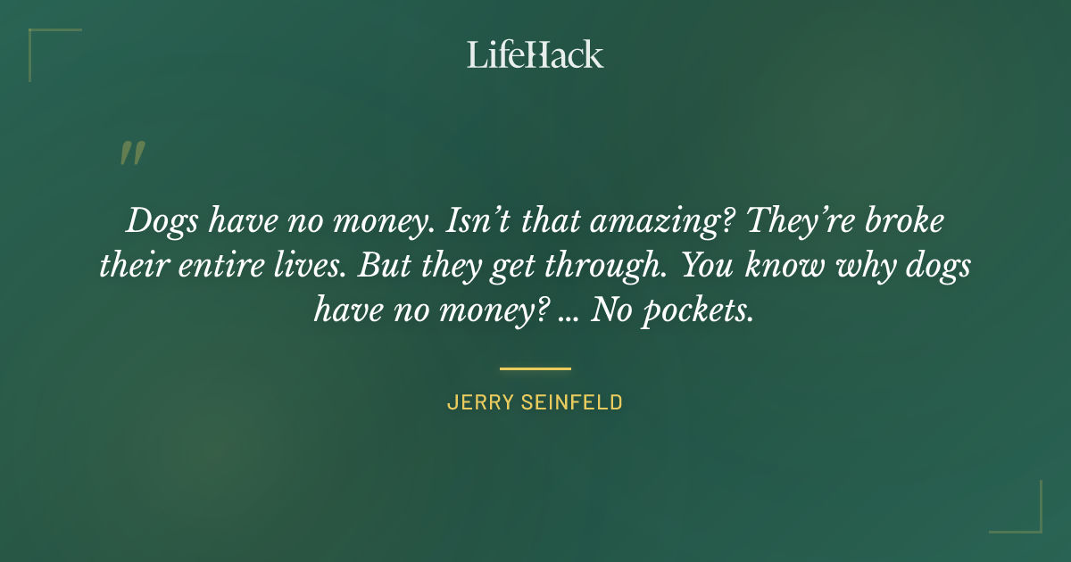 Quote by Jerry Seinfeld