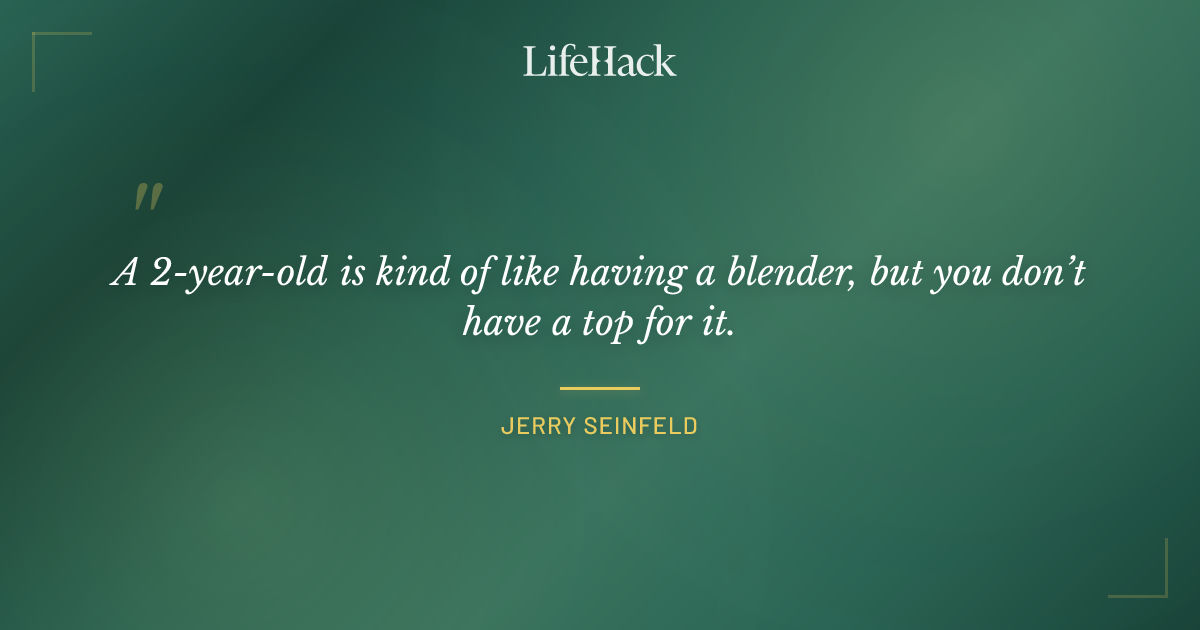 Quote by Jerry Seinfeld