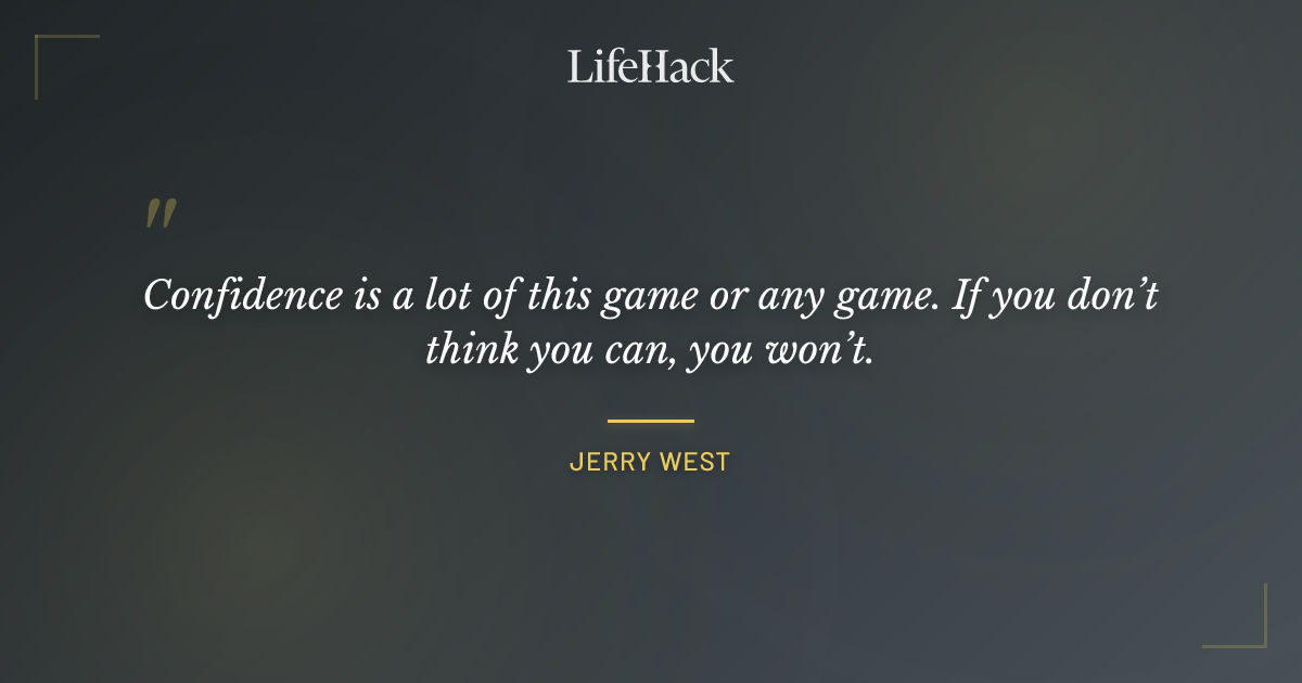 Quote by Jerry West