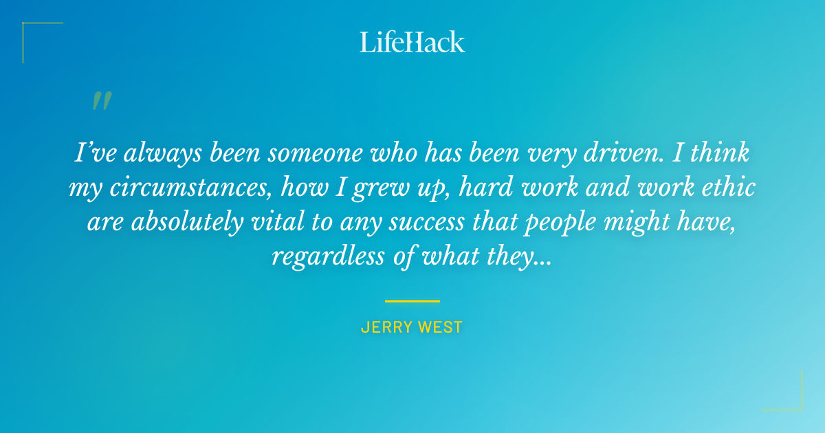 Quote by Jerry West