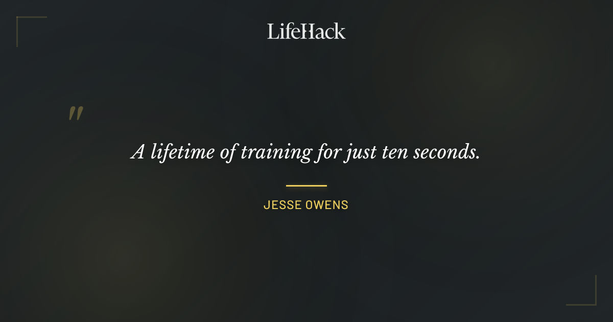 Quote by Jesse Owens