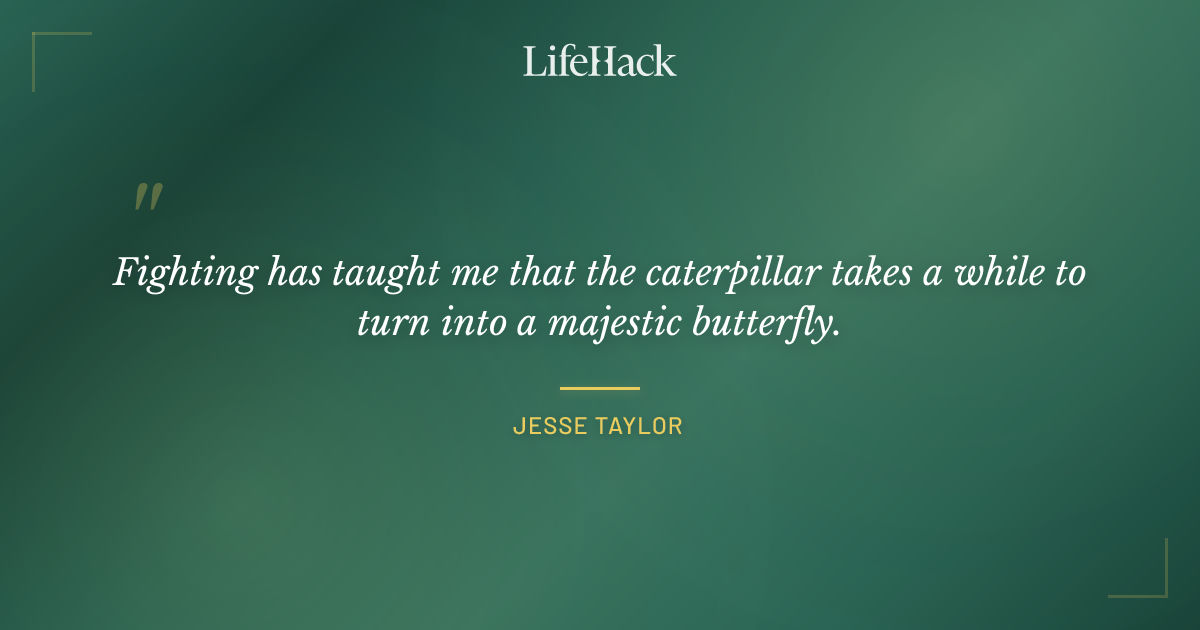 Quote by Jesse Taylor
