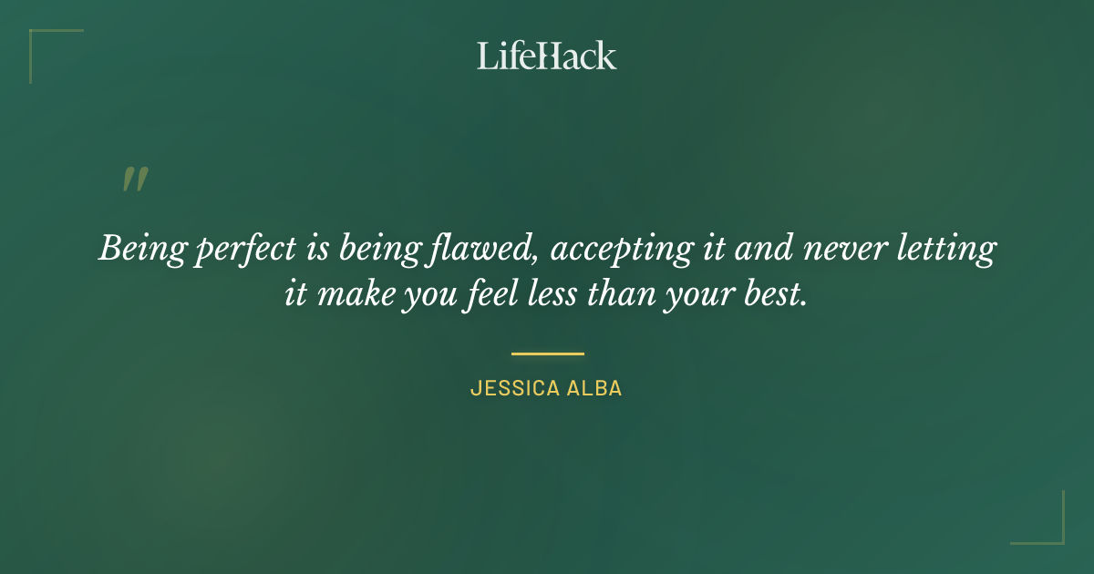 Quote by Jessica Alba