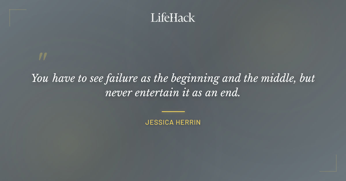 Quote by Jessica Herrin