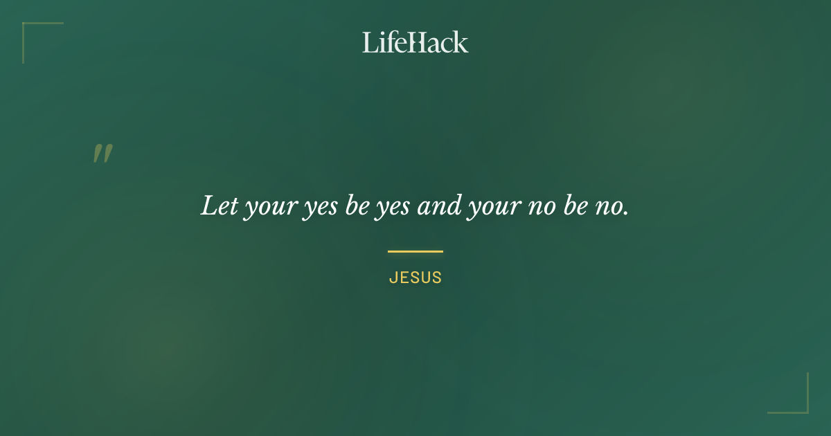 Quote by Jesus