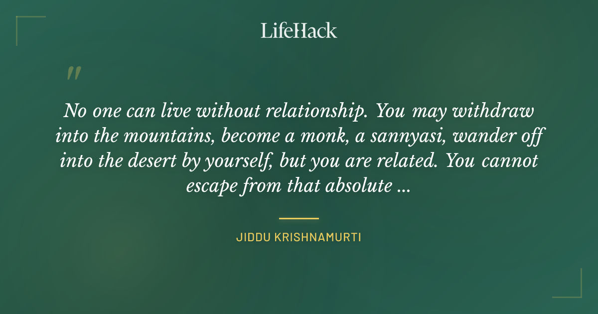 Quote by Jiddu Krishnamurti