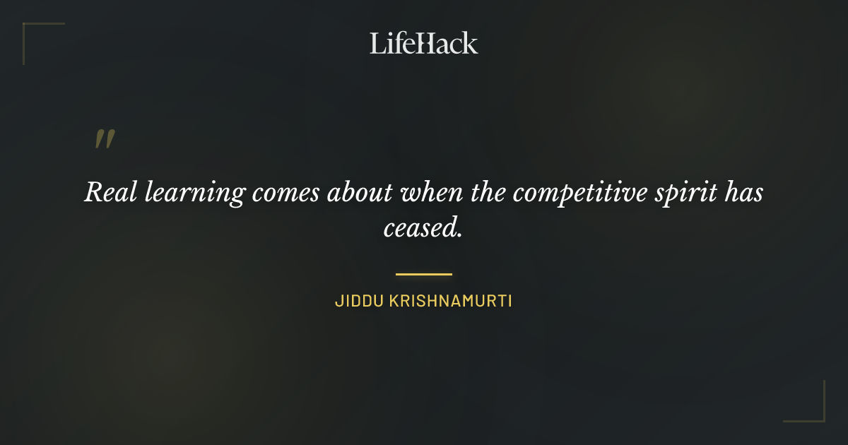 Quote by Jiddu Krishnamurti