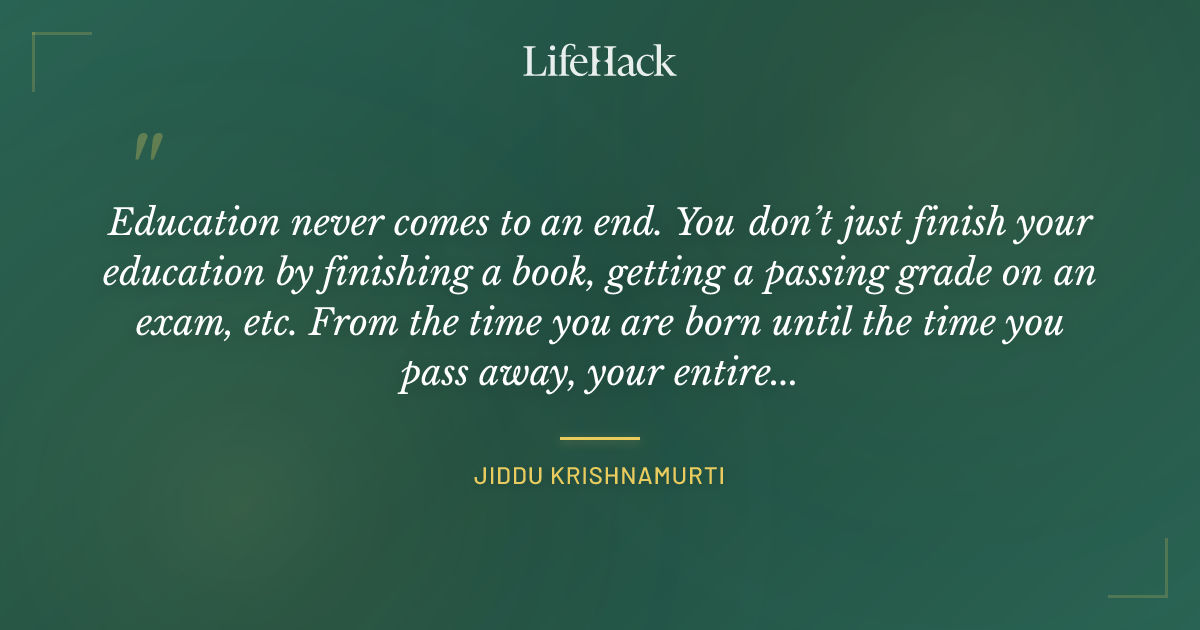Quote by Jiddu Krishnamurti