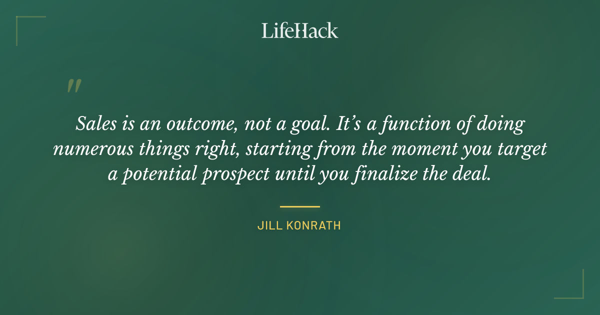 Quote by Jill Konrath
