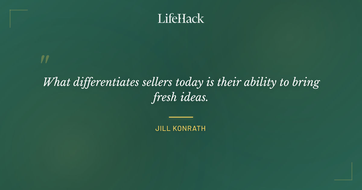 Quote by Jill Konrath