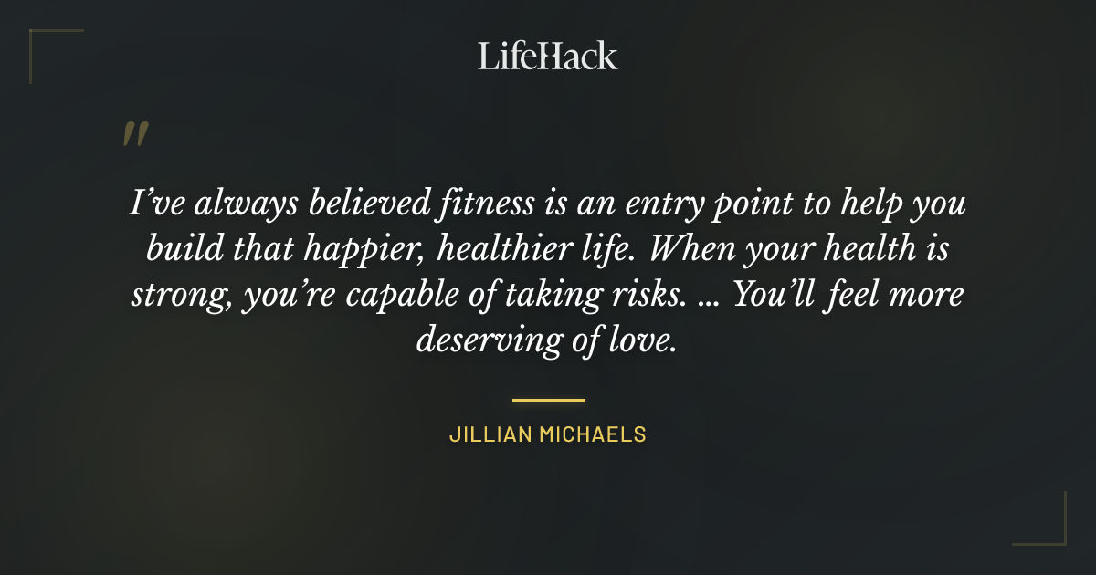 Quote by Jillian Michaels