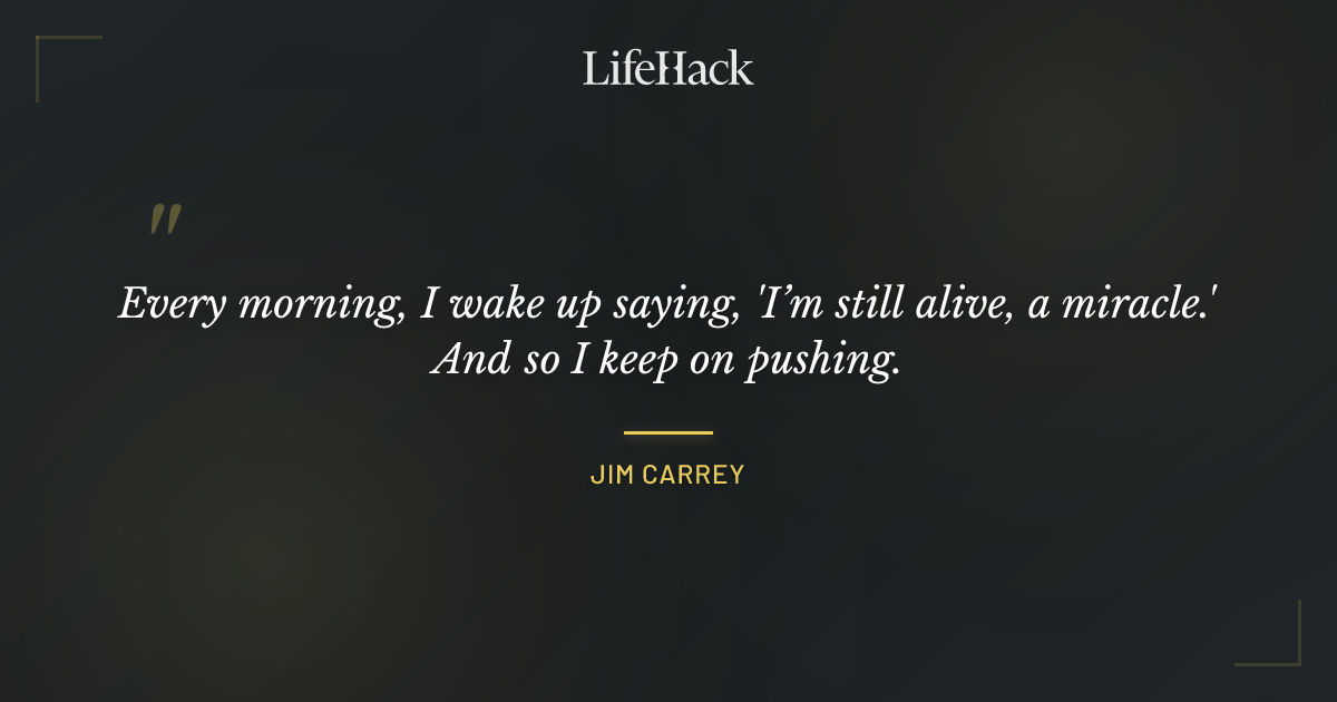 Quote by Jim Carrey