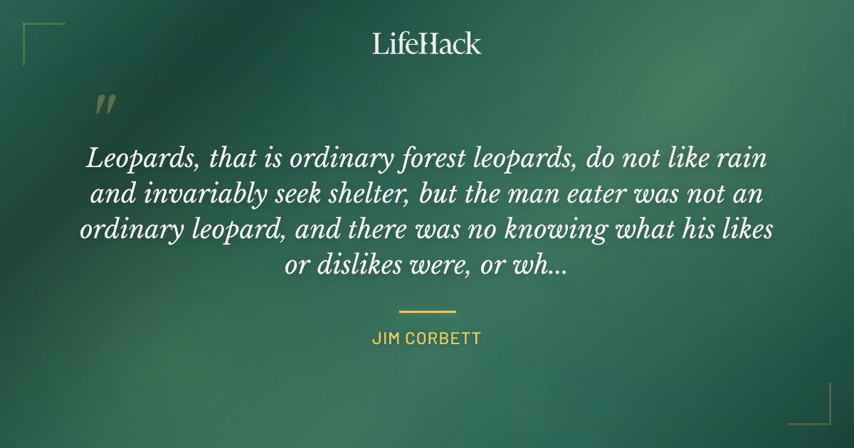 Quote by Jim Corbett