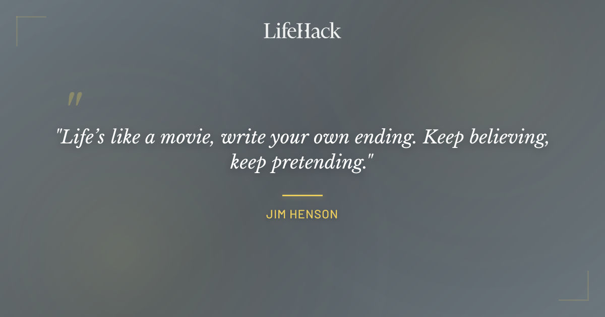 Quote by Jim Henson