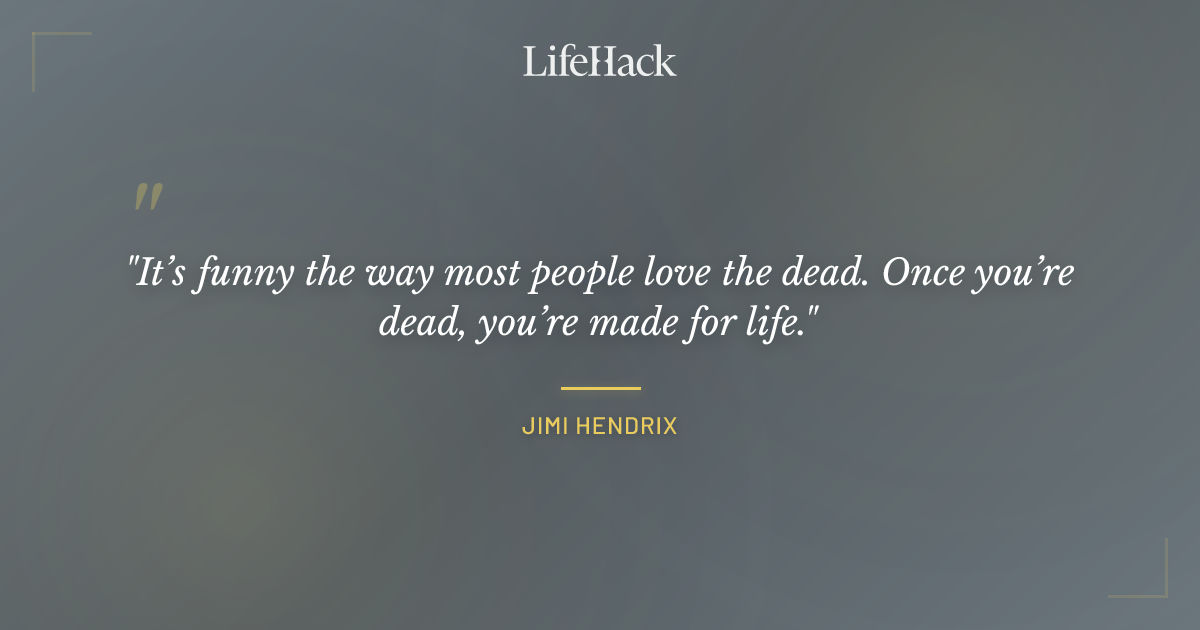 Quote by Jimi Hendrix