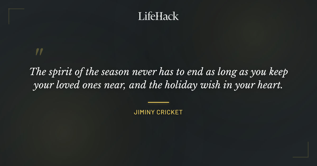 Quote by Jiminy Cricket