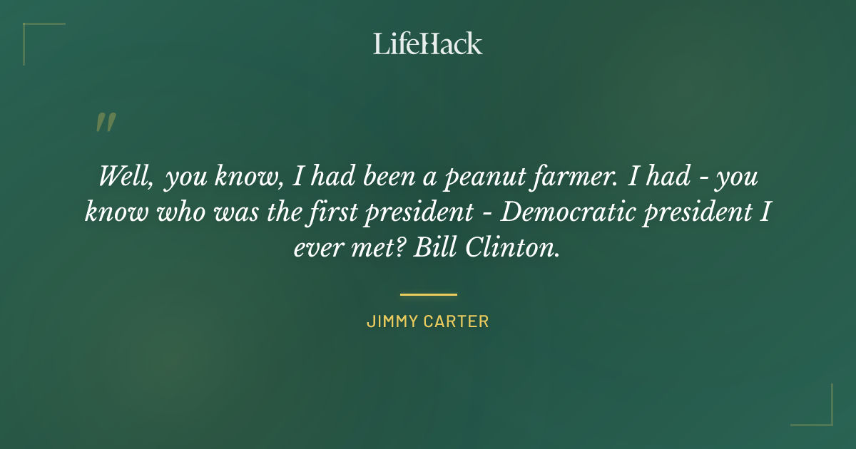 Quote by Jimmy Carter
