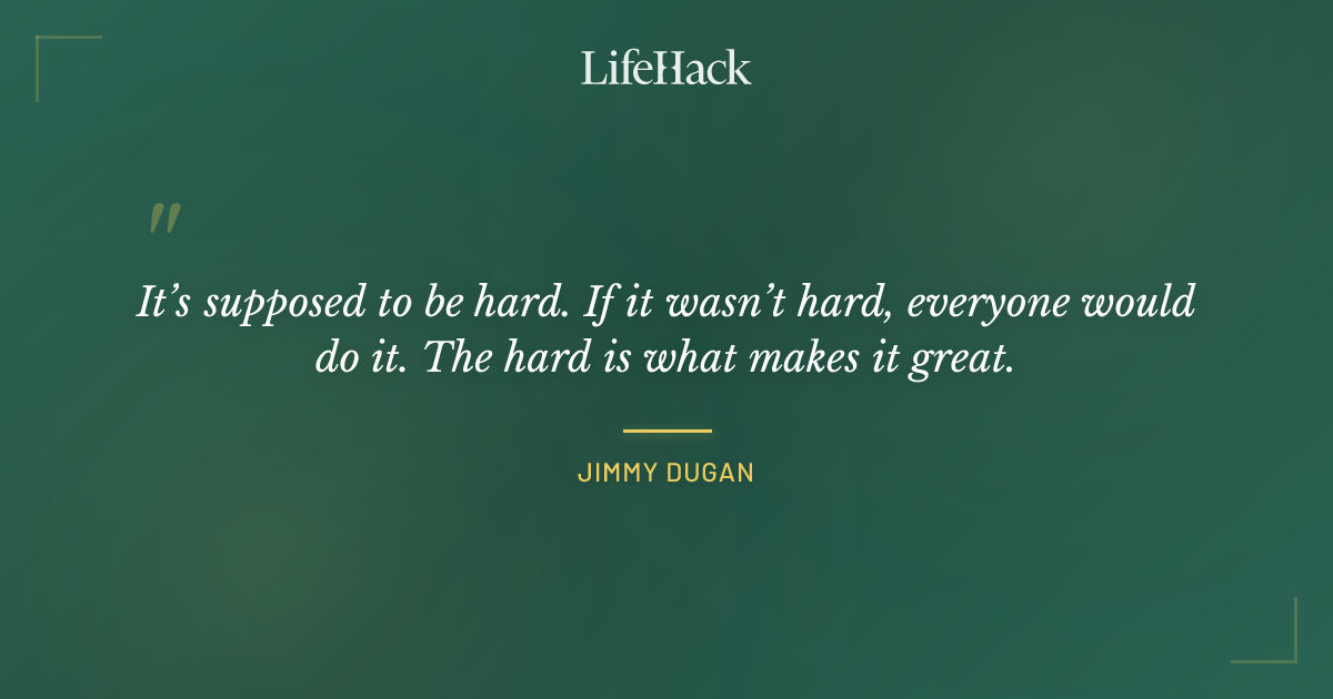 Quote by Jimmy Dugan