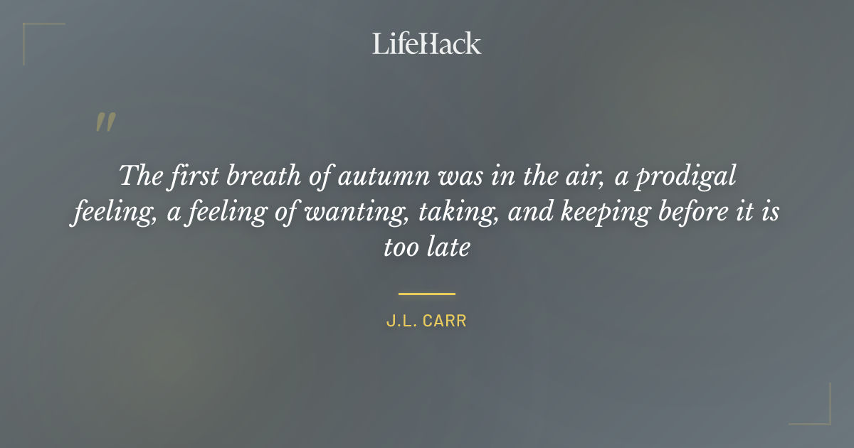 Quote by J.L. Carr